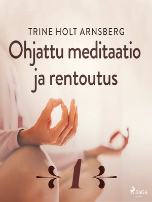 cover image of Ohjattu meditaatio ja rentoutus--Osa 1